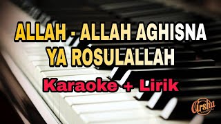 Karaoke AllahAllah Aghisna Ya Rosulallah  Karaoke  Lirik  Kualitas Jernih [upl. by Soigroeg]