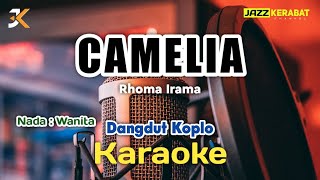 KARAOKE CAMELIARHOMA IRAMA  VERSION DANGDUT KOPLO  NADA WANITA  Em [upl. by Yorick]