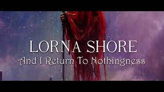 Lorna Shore  And I Return To Nothingness  Lyrics [upl. by Karissa799]