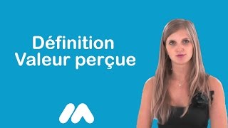 Définition Valeur perçue  Vidéos formation  Tutoriel vidéos  Market Academy par Sophie Rocco [upl. by Berti]