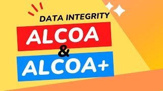 ALCOA and ALCOA in Pharmaceuticals  Principles of ALCOA  Data Integrity Principles [upl. by Goldberg]