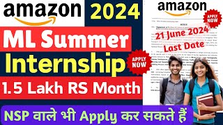 Amazon Internship 2024🕺  All Students🔥 15 Lakhs Per Month🤑 Stipend  Amazon ML summer school 2024✅ [upl. by Hpotsirhc]