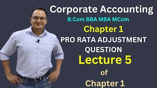 Corporate Accounting Chapter 1 II Video 5 II Pro Rata Adjustment [upl. by Adrahc340]