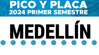 Pico y Placa MEDELLÍN 2024 primer SEMESTRE [upl. by Amitaf]