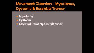 Movement Disorders  Myoclonus Dystonia amp Essential Tremor [upl. by Nnalyrehc]