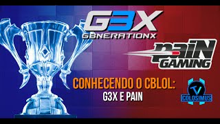 Conhecendo o CBLOL G3X e Pain [upl. by Haeluj269]