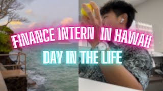 Day in the Life as a Finance Intern in Hawaii  Summer 2024 [upl. by Itsyrk527]