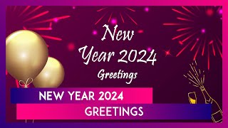 Happy New Year 2024 Greetings Quotes Messages And HD Images To Share With Your Family [upl. by Melborn]