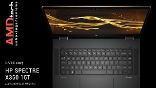 All New HP Spectre x360 15t Late 2017 Review 8th Gen QuadCore CPU amp MX150 GPU [upl. by Eclud]