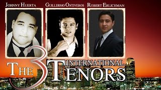 The 3 International Tenors [upl. by Kora]