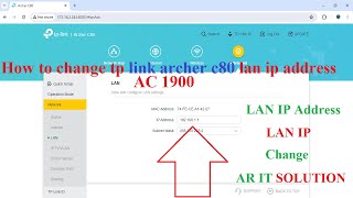 How to Change TPLink Archer C80 LAN IP Address tplink archer ac1900 [upl. by Mosa856]