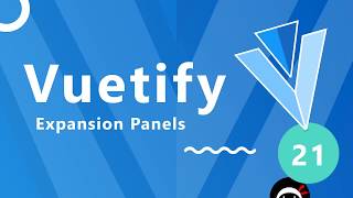 Vuetify Tutorial 21  Expansion Panels [upl. by Gayle395]