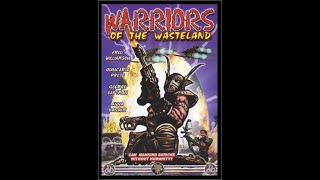 Warriors Of The Wasteland  The New Barbarians 1983 [upl. by Otina]