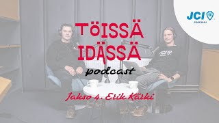 Töissä idässä podcast  Jakso 4 Erik Kärki  Porokylän Leipomo [upl. by Lirbij239]