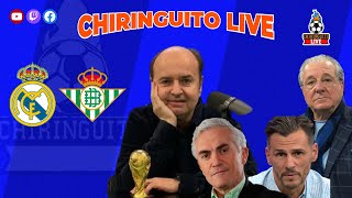 ⚽️ REAL MADRID  BETIS  CHIRINGUITO LIVE [upl. by Gilles547]