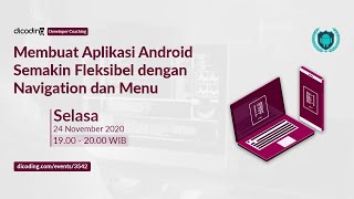 Dicoding Dev Coaching 11AndroidMembuat Aplikasi Android Semakin Fleksibel dgn Navigation amp Menu [upl. by Derriey]