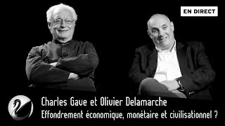 Effondrement économique monétaire amp civilisationnel  Charles Gave amp Olivier Delamarche EN DIRECT [upl. by Drofwarc]