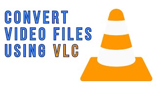 How to Convert Video Files using VLC Media Player [upl. by Eniahpets]