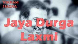 Jaya Durga Laxmi  Vikram Hazra Art Of Living Bhajans [upl. by Niltyak]