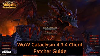 How to Patch the WoW 434 Cataclysm Client for a Cataclysm Preservation Project Server New Method [upl. by Odelet987]