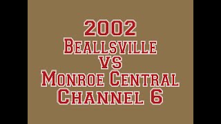 2002 Beallsville vs Monroe Central Channel 6 [upl. by Teodor]