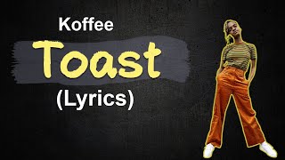 Koffee  Toast lyrics [upl. by Kling450]