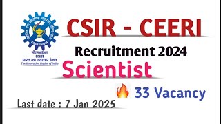 CSIR CEERI Recruitment 2024  CEERI Scientist Recruitment 2024  CSIR Recruitment 2024 csirjobs2024 [upl. by Ahsoyek]