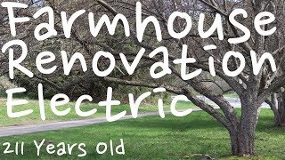 Farmhouse Renovation  Starting Electric Work  Episode 74 [upl. by Leinaj121]