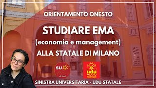 Studiare Economia e Management EMA alla Statale di Milano  Orientamento Onesto [upl. by Yelena19]