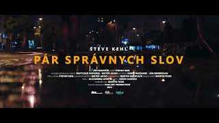 Steve Kehl  Pár správnych slov  teaser [upl. by Beata]