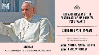 11th Anniversary of the Pontificate of His Holiness Pope Francis – 4th Sunday of Lent 2024 [upl. by Yaresed757]