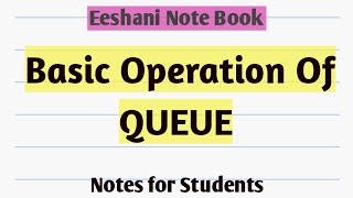 Basic Operation of Queue  DeQueueEnQueue IsEmptyIsFullpeek [upl. by Iccir82]