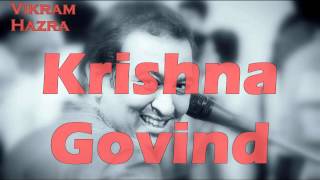 Krishna Govind  Vikram Hazra Art Of Living Bhajans [upl. by Eednar21]