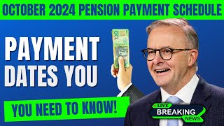 October 2024 Pension Payment Schedule – Key Fortnightly Payment Dates You Need to Know [upl. by Rooke]