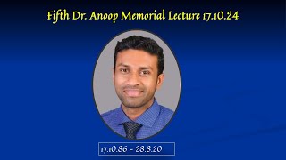 5th Dr Anoop Memorial Lecture by Dr Dr Vikas Gulani [upl. by Weiser976]