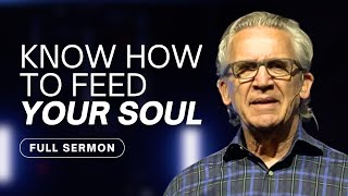 How to Find Nourishment in the Word of God  Bill Johnson Sermon  Bethel Church [upl. by Hymen18]