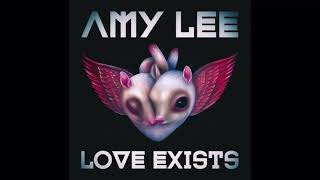 Amy Lee  Love Exists Guy Sigsworth Mix  Audio [upl. by Kalikow]