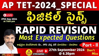 AP TET 2024  ఫిజికల్ సైన్స్  RAPID REVISION  Most Expacted QuestionsPart02🔴LIVE Today  630 pm [upl. by Yelehsa]