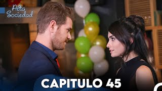 Alta Sociedad Capitulo 45 Doblado en Español FULL HD [upl. by Nagap]