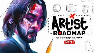 The Artist Roadmap  Go From Beginner to PRO  PART 1 [upl. by Clementis]