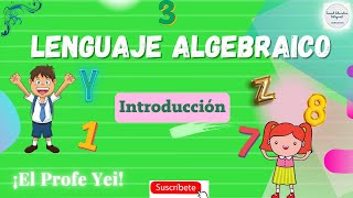 Lenguaje Algebraico  Introducción [upl. by D'Arcy]