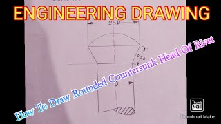 Engineering Drawing  How To Draw Rounded Countersunk Head Of Rivet [upl. by Assirrac]