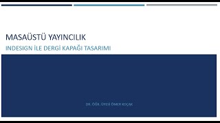 Indesign ile Dergi Kapağı Tasarımı [upl. by Eidob471]