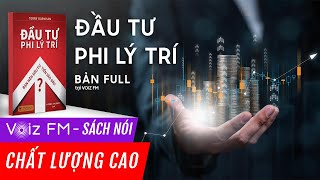 Sách nói Đầu Tư Phi Lý Trí  Terry Burnham  Voiz FM [upl. by Reinhold]