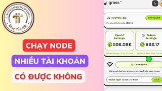 Chạy Node Nhiều Tài Khoản cùng 1 Thiết Bị Có Được Không l Blog Của Hải [upl. by Aknahs]