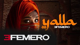 EFEMERO  YALLA  Official Single [upl. by Gasper]