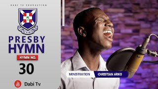 PRESBYTERIAN HYMN 30  NIDI SE AGYA  CHRISTIAN ARKO [upl. by Hobbie213]