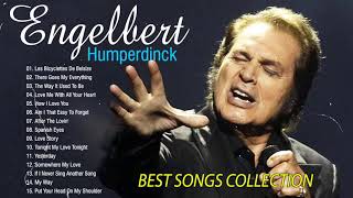 Engelbert Humperdinck Greatest Hits Full Album 2021  Best Songs of Engelbert Humperdinck [upl. by Akimot]