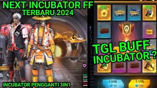 BOCORAN INCUBATOR FF TERBARU  INCUBATOR FF SELANJUTNYA TERBARU PENGGANTI 3 in 1 TGL BUFF INCU [upl. by Parry480]