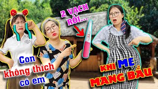 Khi Mẹ Mang Bầu  Con Không Thích Có Em  Tuyết Tuyết TV [upl. by Vilhelmina]